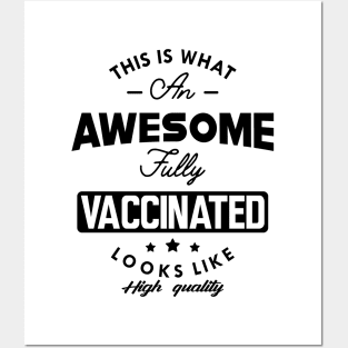 Fully Vaccinated - This is what an awesome fully vaccinated looks like Posters and Art